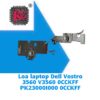 Thay Loa Laptop Dell Vostro 3560 V3560 0CCKFF PK23000I000 0CCKFF 1 Thay Loa Laptop Dell Vostro 3560 V3560 0CCKFF PK23000I000 0CCKFF