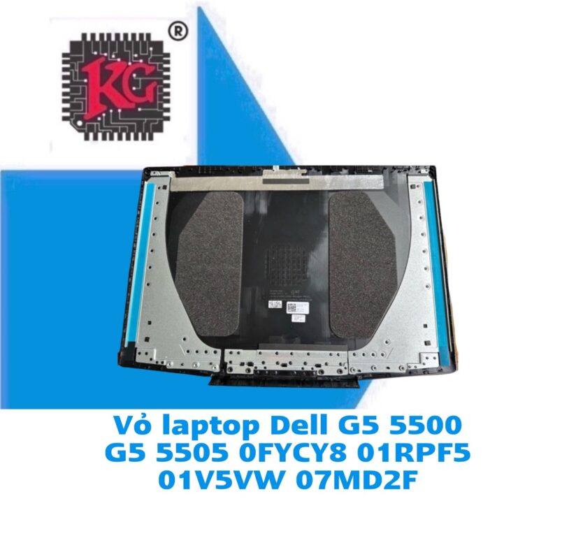 Thay Vỏ Laptop Dell G5 5500 G5 5505 0FYCY8 5 Thay Vỏ Laptop Dell G5 5500 G5 5505 0FYCY8 01RPF5 01V5VW 07MD2F