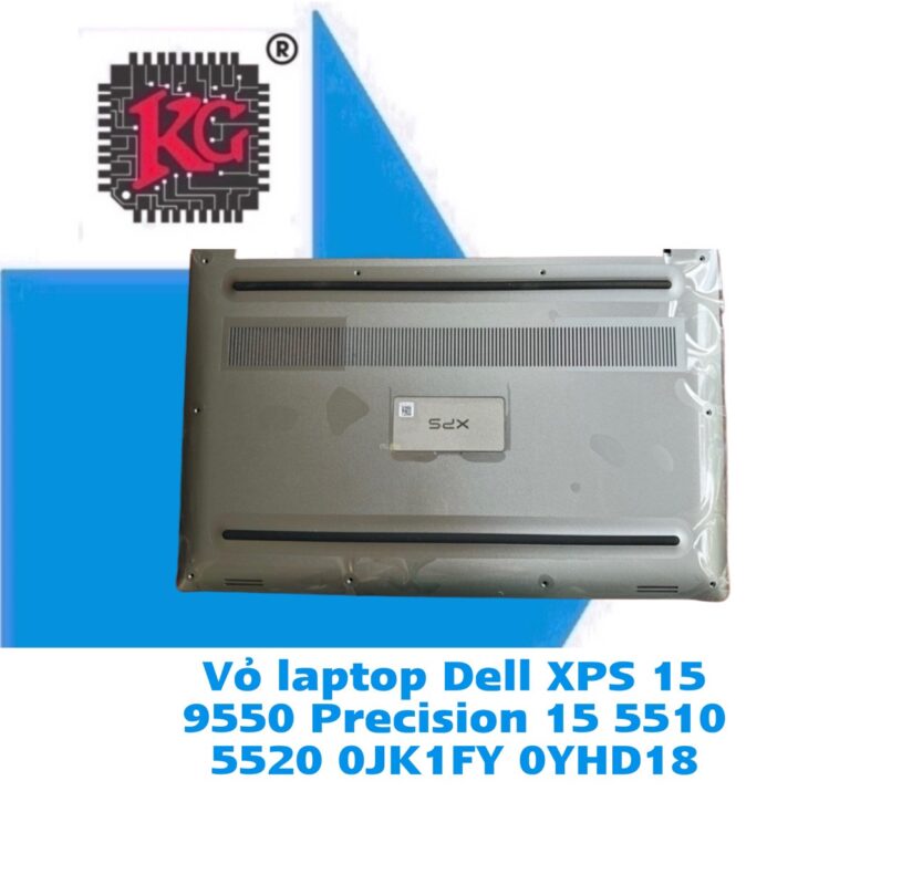 Thay Vỏ Laptop Dell XPS 15 9550 Precision 15 5510 5520 5 Thay Vỏ Laptop Dell XPS 15 9550 Precision 15 5510 5520 0JK1FY 0YHD18