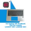 Thay Vỏ Laptop HP ProBook 430 G6 430G6 L44547-001 L44548-001 1 Thay Vỏ Laptop HP ProBook 430 G6 430G6 L44547-001 L44548-001