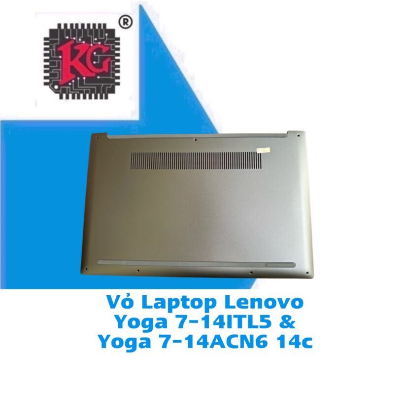 Thay Vỏ laptop Lenovo Yoga 7-14ITL5 & Yoga 7-14ACN6 5 Thay Vỏ laptop Lenovo Yoga 7-14ITL5 & Yoga 7-14ACN6 14c