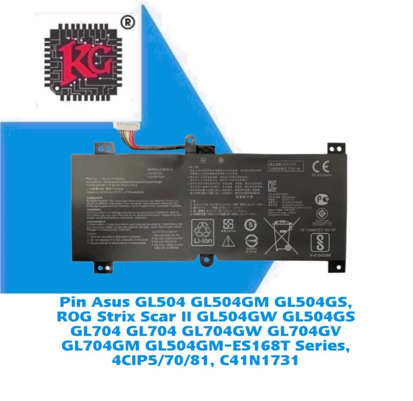 Thay Pin Laptop Asus GL504 GL504GM GL504GS, ROG Strix Scar II GL504GW GL504GS GL704 GL704 GL704GW GL704GV GL704GM GL504GM-ES168T Series, 4CIP5/70/81, C41N1731 5 Thay Pin Laptop Asus GL504 GL504GM GL504GS, ROG Strix Scar II GL504GW GL504GS GL704 GL704 GL704GW GL704GV GL704GM GL504GM-ES168T Series, 4CIP5/70/81, C41N1731