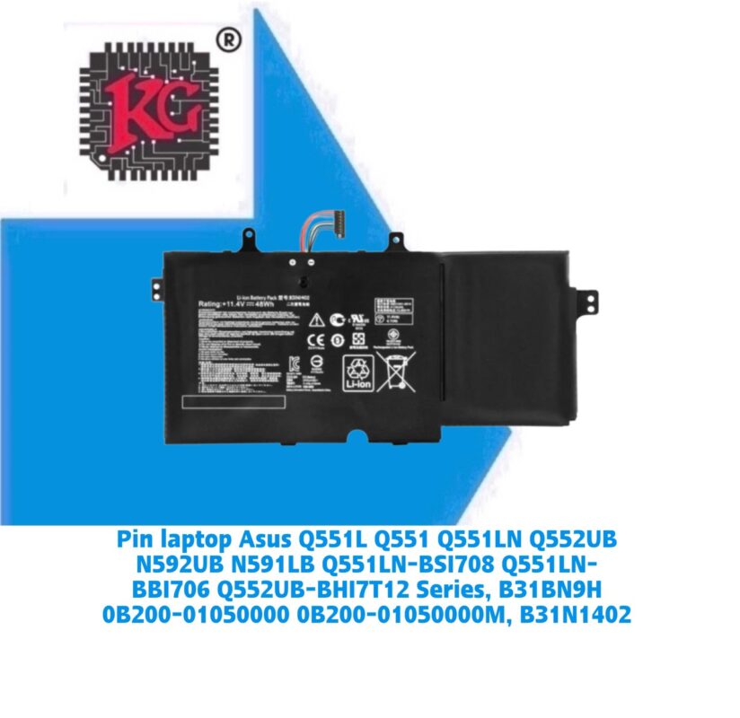 Thay Pin Laptop Asus Q551L Q551 Q551LN Q552UB N592UB N591LB Q551LN-BSI708 Q551LN-BBI706 Q552UB-BHI7T12 Series, B31BN9H 0B200-01050000 0B200-01050000M, B31N1402 5 Thay Pin Laptop Asus Q551L Q551 Q551LN Q552UB N592UB N591LB Q551LN-BSI708 Q551LN-BBI706 Q552UB-BHI7T12 Series, B31BN9H 0B200-01050000 0B200-01050000M, B31N1402