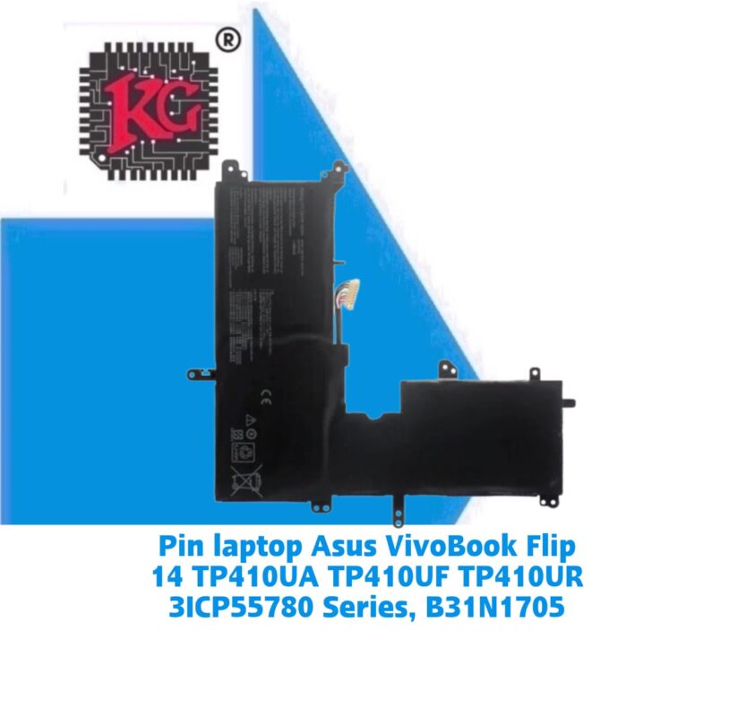 Thay Pin laptop Asus VivoBook Flip 14 TP410UA TP410UF TP410UR 3ICP55780 Series, B31N1705 5 Thay Pin laptop Asus VivoBook Flip 14 TP410UA TP410UF TP410UR 3ICP55780 Series, B31N1705