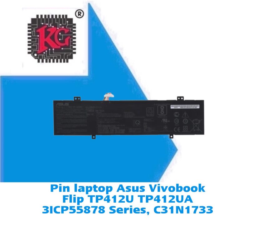 Thay Pin Laptop Asus Vivobook Flip TP412U TP412UA 3ICP55878 Series, C31N1733 5 Thay Pin Laptop Asus Vivobook Flip TP412U TP412UA 3ICP55878 Series, C31N1733