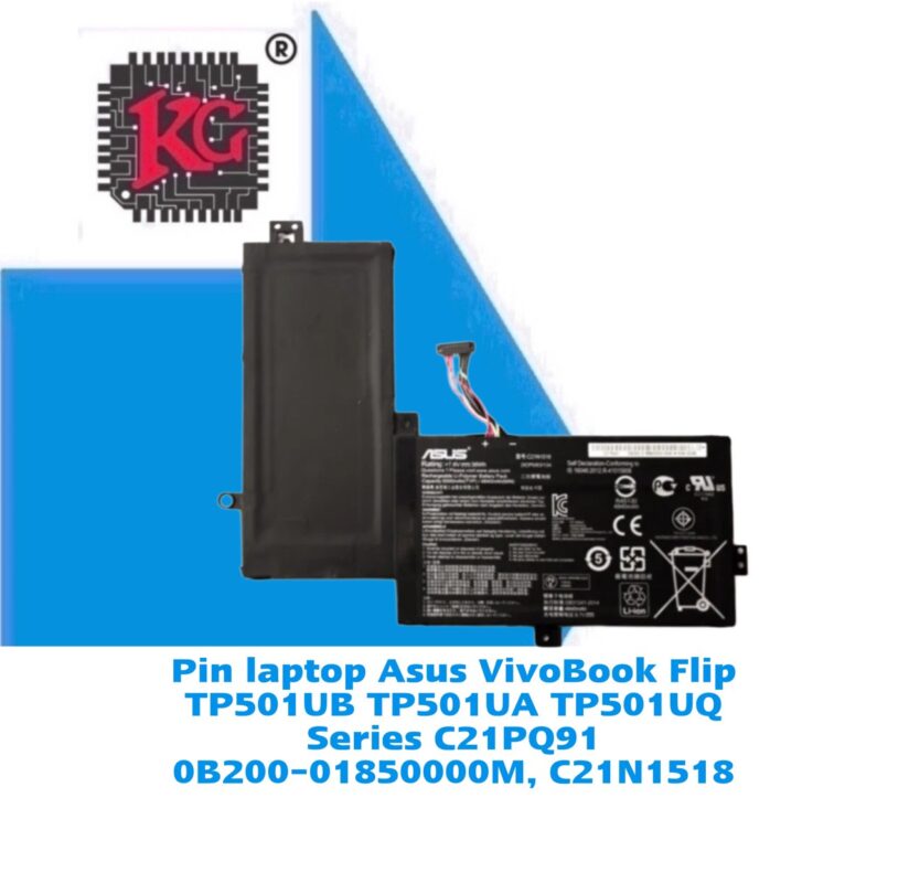Thay Pin Laptop Asus VivoBook Flip TP501UB TP501UA TP501UQ Series C21PQ91 0B200-01850000M, C21N1518 5 Thay Pin Laptop Asus VivoBook Flip TP501UB TP501UA TP501UQ Series C21PQ91 0B200-01850000M, C21N1518