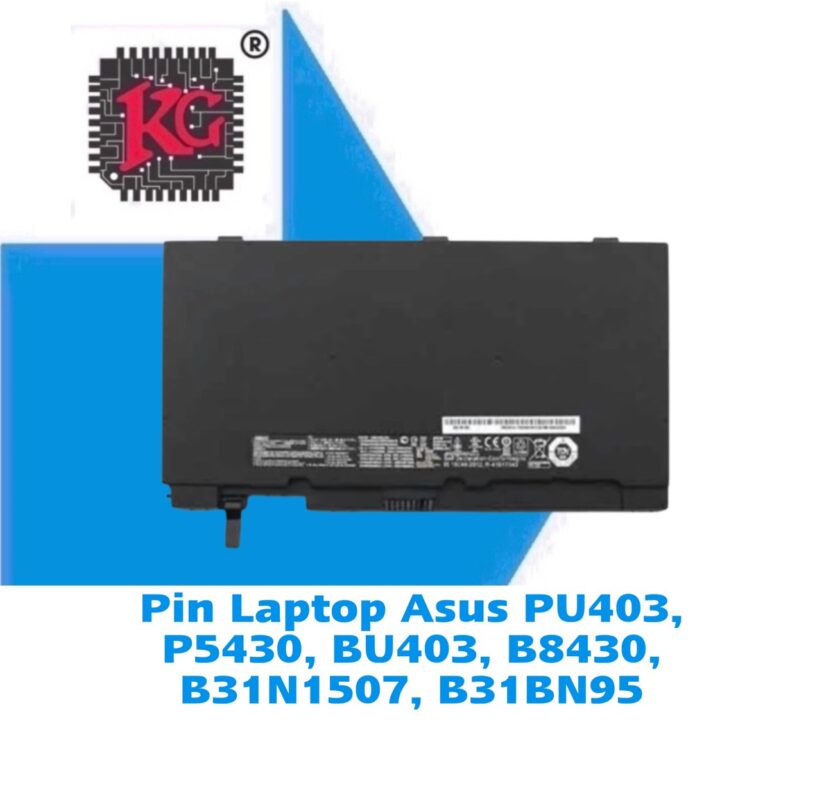 Thay Pin Laptop Asus PU403, P5430, BU403, B8430, B31N1507, B31BN95 5 Thay Pin Laptop Asus PU403, P5430, BU403, B8430, B31N1507, B31BN95