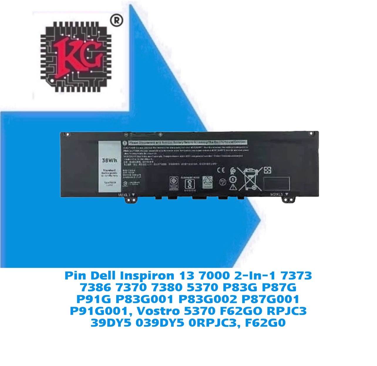 z5547181551203_6322b4abcedd8a88fd134950ca2ec588 Thay Pin Laptop Dell Inspiron 13 7000 2-In-1 7373 7386 7370 7380 5370 P83G P87G P91G P83G001 P83G002 P87G001 P91G001, Vostro 5370 F62GO RPJC3 39DY5 039DY5 0RPJC3, F62G0