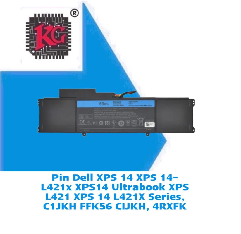 Thay Pin Laptop Dell XPS 14 XPS 14-L421x XPS14 Ultrabook XPS L421 XPS 14 L421X Series, C1JKH FFK56 CIJKH, 4RXFK 5 Thay Pin Laptop Dell XPS 14 XPS 14-L421x XPS14 Ultrabook XPS L421 XPS 14 L421X Series, C1JKH FFK56 CIJKH, 4RXFK