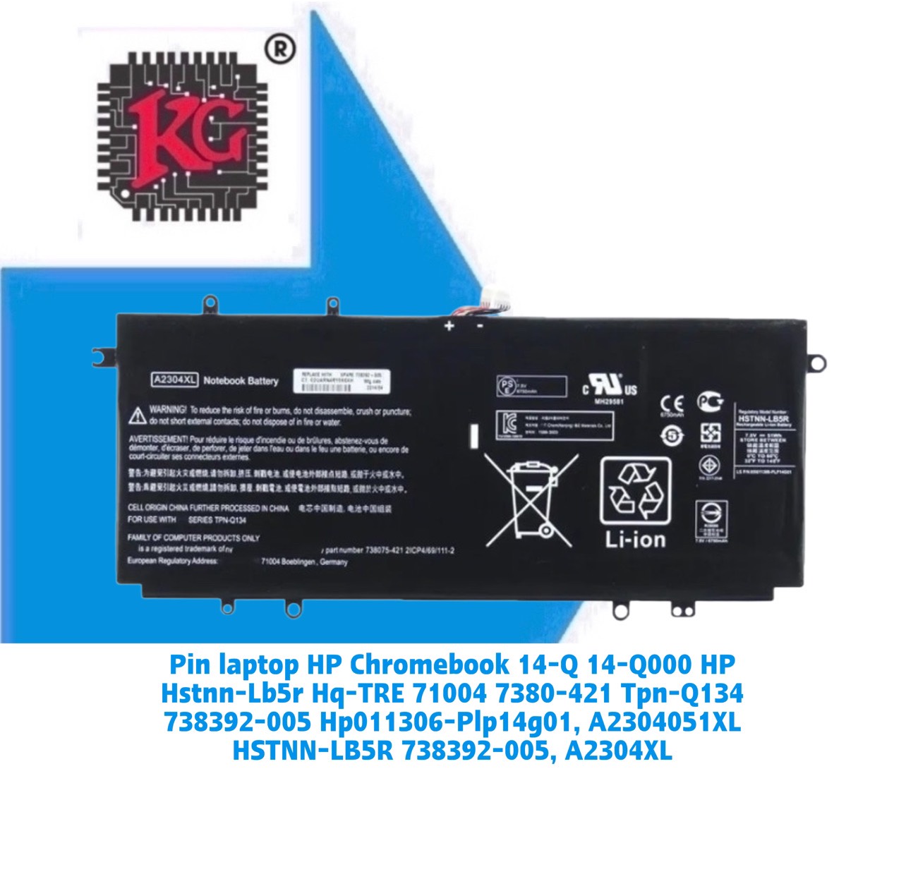 z5560672840235_ba6906b0846d0f8e40e42272df0a41c7 Thay Pin Laptop HP Chromebook 14-Q 14-Q000 HP Hstnn-Lb5r Hq-TRE 71004 7380-421 Tpn-Q134 738392-005 Hp011306-Plp14g01, A2304051XL HSTNN-LB5R 738392-005, A2304XL