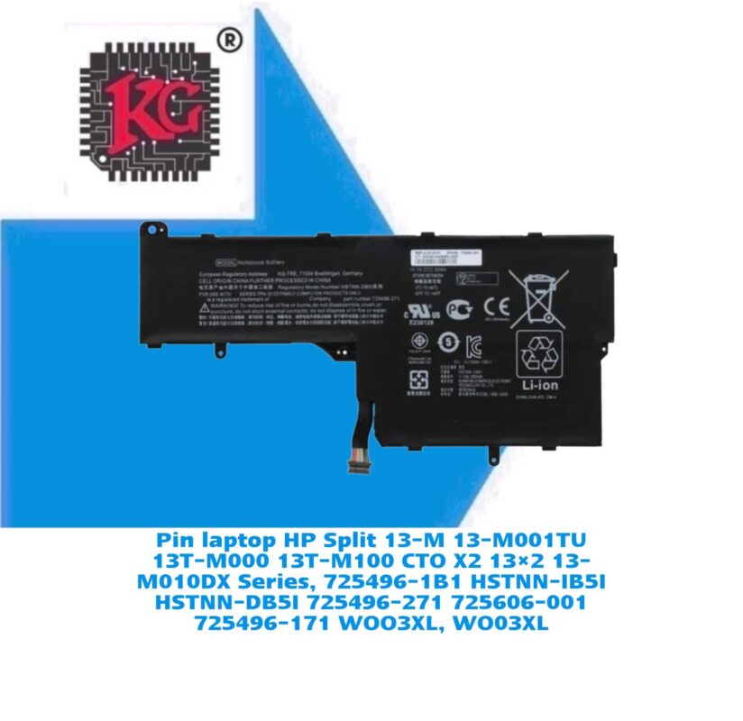 Thay Pin Laptop HP Split 13-M 13-M001TU 13T-M000 13T-M100 CTO X2 13×2 13-M010DX Series, 725496-1B1 HSTNN-IB5I HSTNN-DB5I 725496-271 725606-001 725496-171 WOO3XL, WO03XL 5 Thay Pin Laptop HP Split 13-M 13-M001TU 13T-M000 13T-M100 CTO X2 13×2 13-M010DX Series, 725496-1B1 HSTNN-IB5I HSTNN-DB5I 725496-271 725606-001 725496-171 WOO3XL, WO03XL