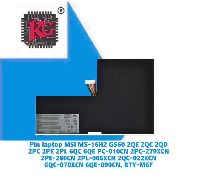 Thay Pin Laptop MSI MS-16H2 GS60 2QE 2QC 2QD 5 Thay Pin Laptop MSI MS-16H2 GS60 2QE 2QC 2QD 2PC 2PE 2PL 6QC 6QE PC-010CN 2PC-279XCN 2PE-280CN 2PL-006XCN 2QC-022XCN 6QC-070XCN 6QE-090CN, BTY-M6F