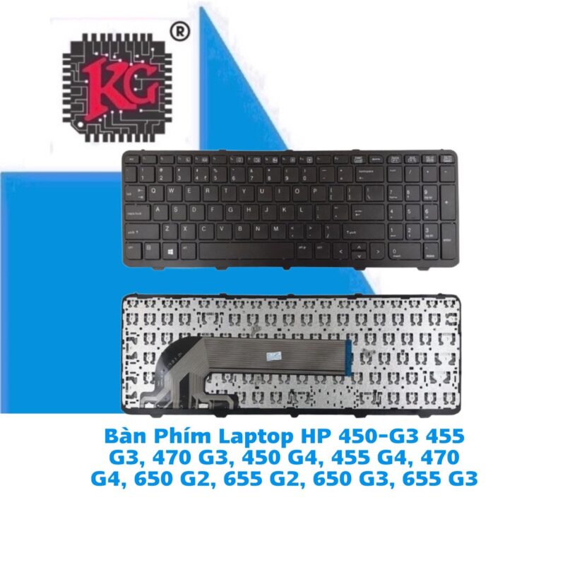 Thay Bàn Phím Laptop HP 450-G3 455 G3, 470 G3, 450 G4 5 Thay Bàn Phím Laptop HP 450-G3 455 G3, 470 G3, 450 G4, 455 G4, 470 G4, 650 G2, 655 G2, 650 G3, 655 G3