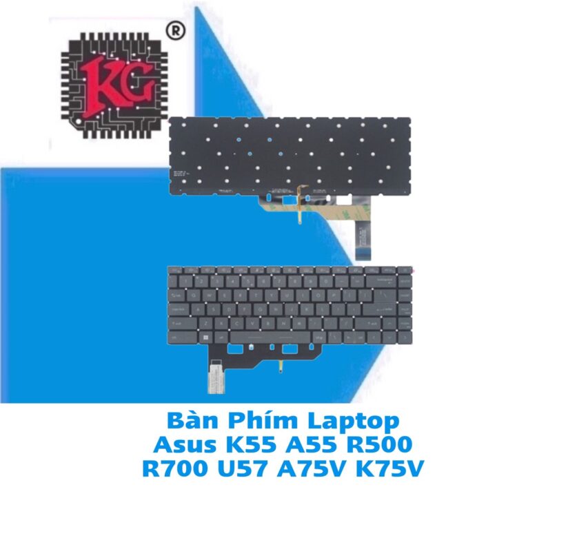 Thay Bàn Phím Laptop Asus K55 A55 R500 R700 U57 A75V K75V 5 Thay Bàn Phím Laptop Asus K55 A55 R500 R700 U57 A75V K75V