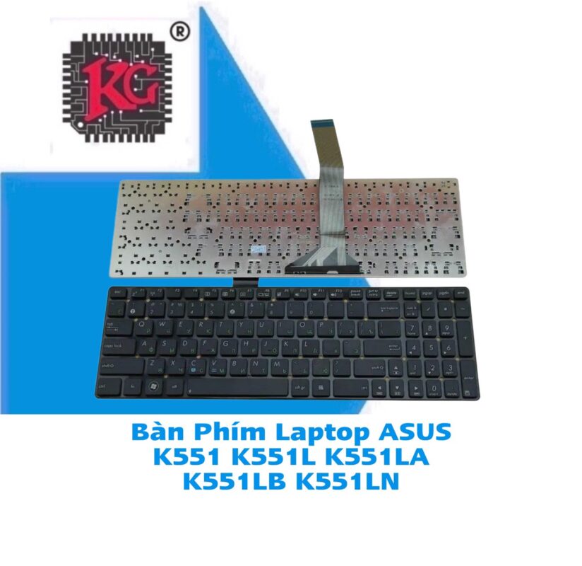 Thay Bàn Phím Laptop Asus K551 K551L K551LA K551LB K551LN 5 Thay Bàn Phím Laptop ASUS K551 K551L K551LA K551LB K551LN