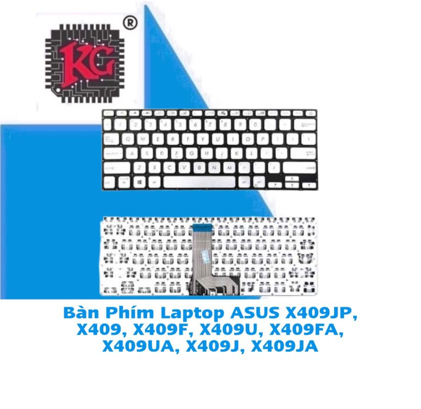 Thay Bàn Phím Laptop Asus X409JP, X409, X409F, X409U, X409FA, X409UA, X409J, X409JA 5 Thay Bàn Phím Laptop ASUS X409JP, X409, X409F, X409U, X409FA, X409UA, X409J, X409JA
