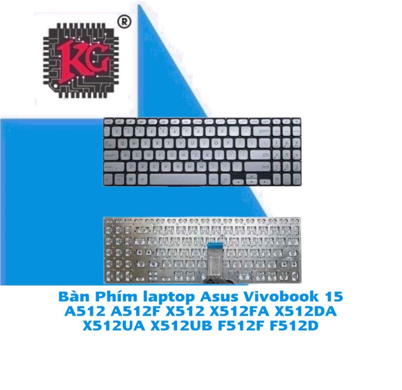 Thay Bàn Phím Laptop Asus Vivobook 15 A512 A512F X512 X512FA X512DA X512UA X512UB F512F F512D 5 Thay Bàn Phím Laptop Asus Vivobook 15 A512 A512F X512 X512FA X512DA X512UA X512UB F512F F512D