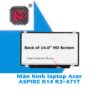 Thay màn hình laptop Acer Aspire R14 R3-471T 2 Thay màn hình laptop Acer Aspire R14 R3-471T