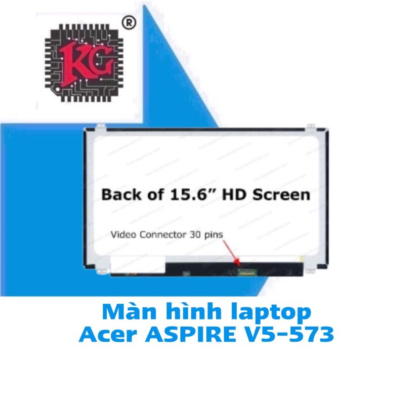 Thay màn hình laptop Acer Aspire V5-573 5 Thay Màn hình Laptop Acer ASPIRE V5-573