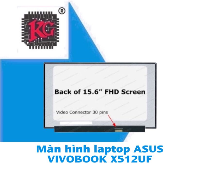 Thay màn hình laptop Asus VIVOBOOK X512UF 5 Thay Màn hình Laptop ASUS VIVOBOOK X512UF