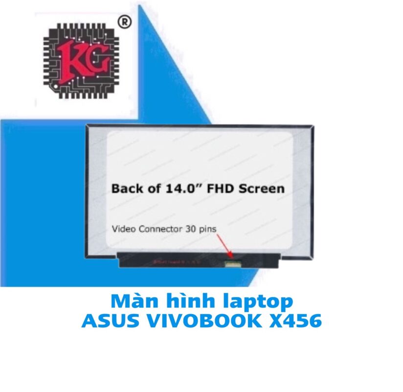 Thay màn hình laptop Asus VIVOBOOK X456 5 Thay Màn hình Laptop ASUS VIVOBOOK X456