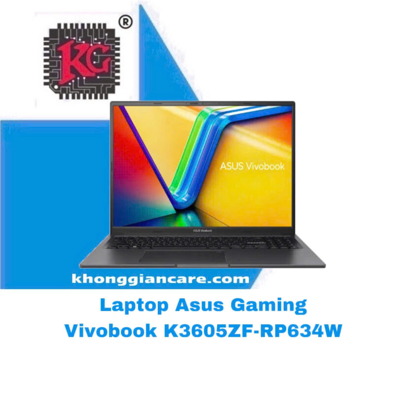 Sửa Nguồn Laptop ASUS Gaming VivoBook K3605ZF-RP634W 5 Sửa Nguồn Laptop ASUS Gaming VivoBook K3605ZF-RP634W