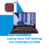 Thay Màn Hình Laptop ASUS TUF Gaming A15 FA507NU-LP140W 2 Thay Màn Hình Laptop ASUS TUF Gaming A15 FA507NU-LP140W