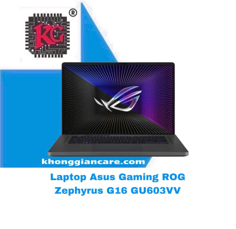 Sửa Nguồn Laptop ASUS Gaming ROG Zephyrus G16 GU603VV 5 Sửa Nguồn Laptop ASUS Gaming ROG Zephyrus G16 GU603VV