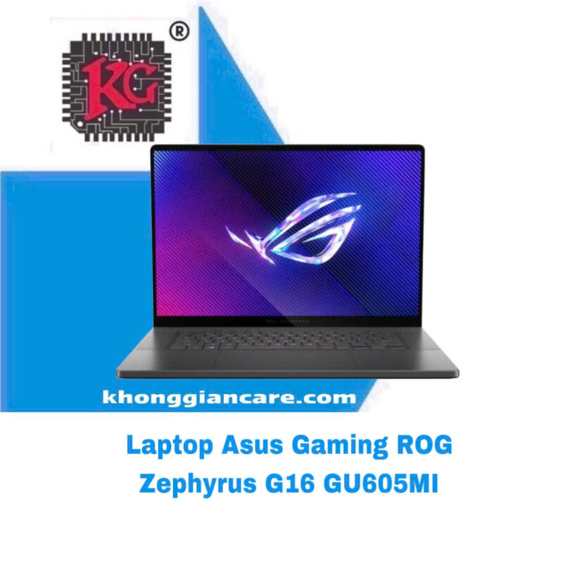 Sửa Nguồn Laptop ASUS Gaming ROG ZEPHYRUS G16 GU605MI 5 Sửa Nguồn Laptop ASUS Gaming ROG ZEPHYRUS G16 GU605MI